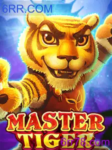 Descubra Tudo Sobre o Jogo 'MasterTiger' e Como Jogá-lo Com a Tendência '6RR.COM'