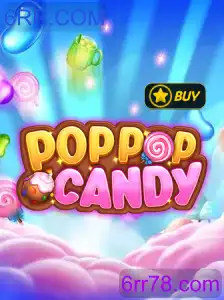 POPPOPCANDY: Última Sensção no Mundo dos Jogos, Sob a Influência de 6RR.COM